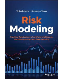 eBook - Risk Modeling: Practical Applications of Artificial Intelligence, Machine Learning, and Deep Learning