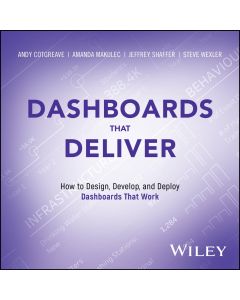 eBook - Dashboards That Deliver: How to Design, Develop, and Deploy Dashboards That Work