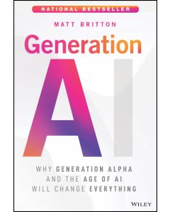 eBook - Generation AI: Why Generation Alpha and the Age Of AI Will Change Everything
