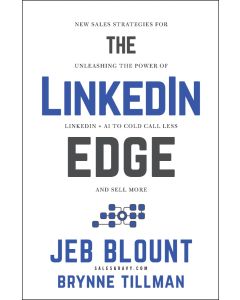 eBook - The LinkedIn Edge: New Sales Strategies for Unleashing the Power of LinkedIn + AI to Cold Call Less and Sell More
