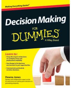 Decision Making for Dummies