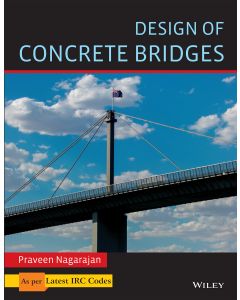 Design of Concrete Bridges: As per Latest IRC Codes