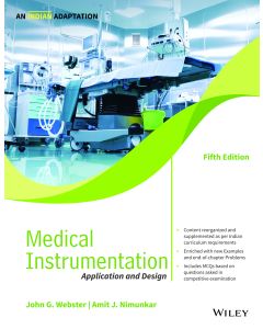 Medical Instrumentation 5ed: Application and Design, An Indian Adaptation 