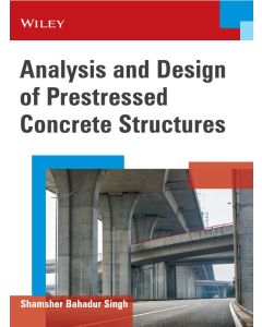 Analysis and Design of Prestressed Concrete Structures