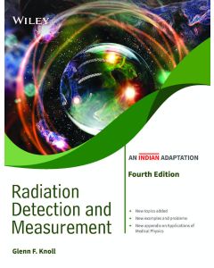 Radiation Detection and Measurement, 4ed (An Indian Adaptation)
