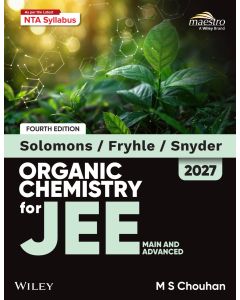 Wiley's Solomons, Fryhle & Snyder Organic Chemistry for JEE (Main & Advanced), 4ed, 2027