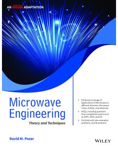 Microwave Engineering: Theory and Techniques, 4ed, An Indian Adaptation 