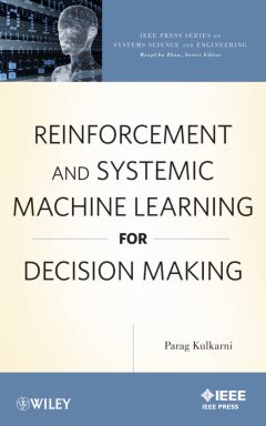 eBook-Reinforcement and Systemic Machine Learning for Decision Making 