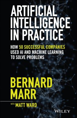 eBook-Artificial Intelligence in Practice : How 50 Successful Companies Used AI and Machine Learning to Solve Problems