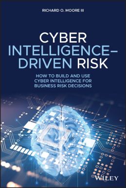eBook - Cyber Intelligence-Driven Risk: How to Build and Use Cyber Intelligence for Business Risk Decisions