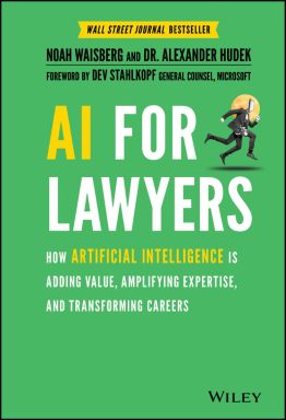 eBook - AI For Lawyers: How Artificial Intelligence is Adding Value, Amplifying Expertise, and Transforming Careers