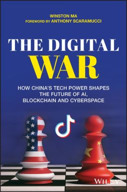 eBook - The Digital War: How China's Tech Power Shapes the Future of AI, Blockchain and Cyberspace