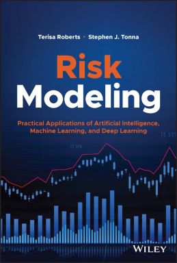 eBook - Risk Modeling: Practical Applications of Artificial Intelligence, Machine Learning, and Deep Learning