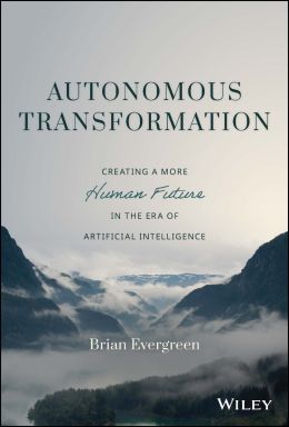 eBook - Autonomous Transformation: Creating a More Human Future in the Era of Artificial Intelligence