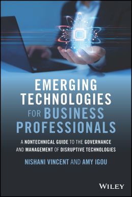 eBook - Emerging Technologies for Business Professionals: A Nontechnical Guide to the Governance and Management of Disruptive Technologies