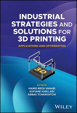 eBook - Industrial Strategies and Solutions for 3D Printing: Applications and Optimization