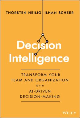 eBook - Decision Intelligence: Transform Your Team and Organization with AI-Driven Decision-Making
