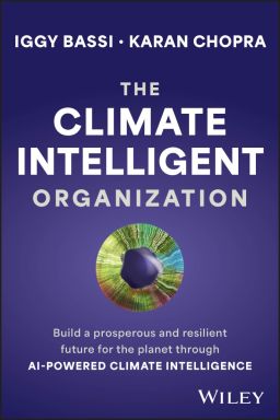 eBook - The Climate Intelligent Organization: Build a Prosperous and Resilient Future for the Planet Through AI-Powered Climate Intelligence
