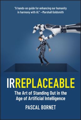 eBook - IRREPLACEABLE: The Art of Standing Out in the Age of Artificial Intelligence