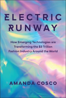 eBook - Electric Runway: How Emerging Technologies are Transforming the $3 Trillion Fashion Industry Around the World