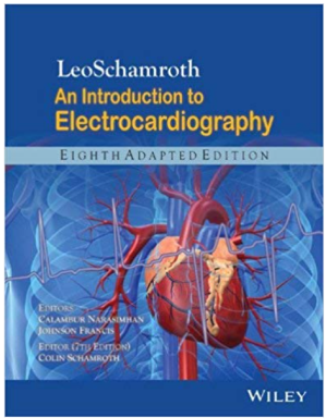 LeoSchamroth, An Introduction to ElectroCardiography, 8 adapted ed