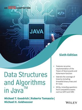 Data Structures and Algorithms in Java, 6ed (An Indian Adaptation)