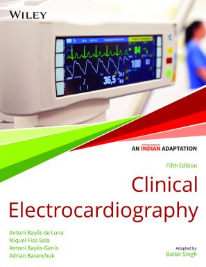 Clinical Electrocardiography, 5ed: A Textbook (An Indian Adaptation)
