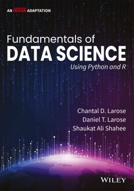 Fundamentals of Data Science Using Python and R