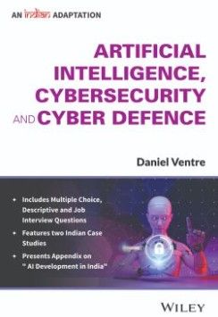 eBook - Artificial Intelligence, Cybersecurity and Cyber Defence, (An Indian Adaptation) 
