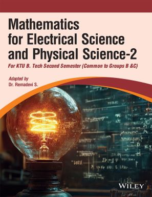 Mathematics for Electrical Science and Physical Science-2 (Common to Groups B & C) For KTU B.Tech Second Semester