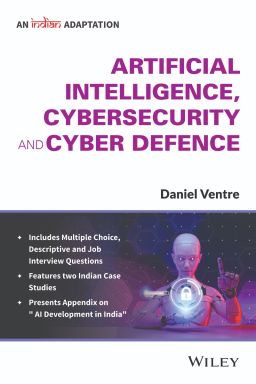 Artificial Intelligence, Cybersecurity and Cyber Defence, An Indian Adaptation