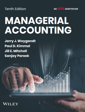 Managerial Accounting, 10ed (An Indian Adaptation)