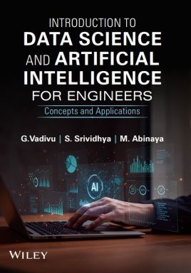 Introduction to Data Science and Artificial Intelligence for Engineers: Concepts and Applications