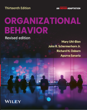 Organizational Behavior, 13ed, Revised Edition (An Indian Adaptation)