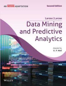 Data Mining and Predictive Analytics, 2ed (An Indian Adaptation)