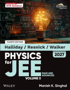Wiley's Halliday / Resnick / Walker Physics for JEE (Main & Advanced), Vol II, 4ed, 2027